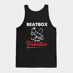 Beatbox is my valentine Boys Girls Tank Top